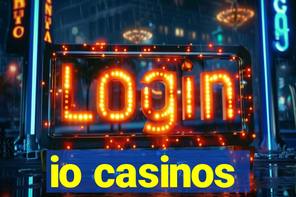 io casinos