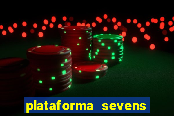 plataforma sevens slots paga mesmo