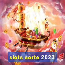 slots sorte 2023