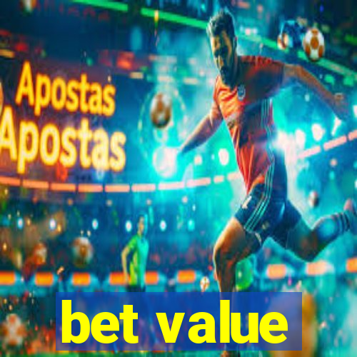 bet value