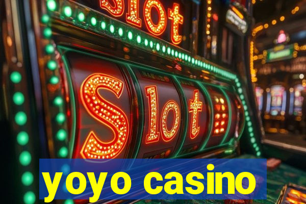 yoyo casino