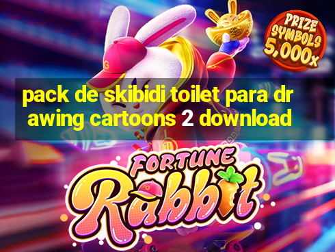 pack de skibidi toilet para drawing cartoons 2 download