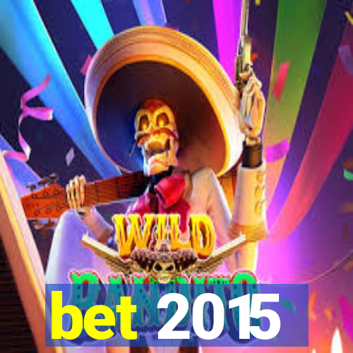 bet 2015