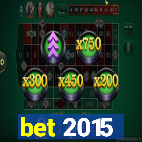 bet 2015