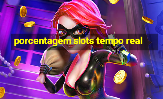 porcentagem slots tempo real