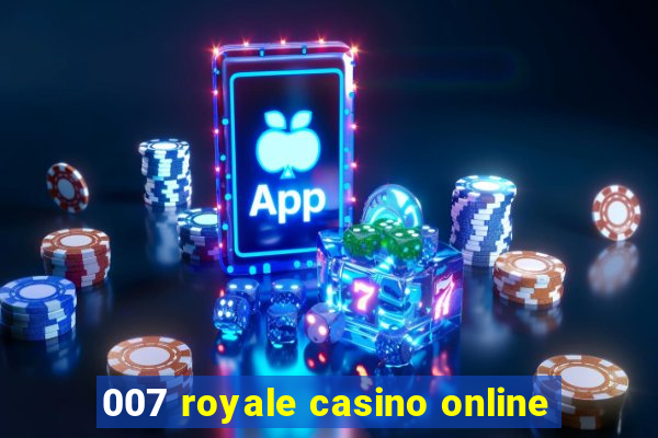 007 royale casino online