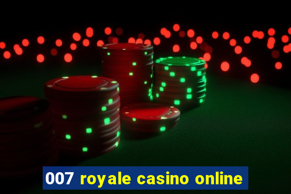 007 royale casino online