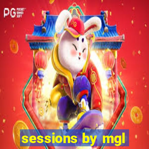 sessions by mgl