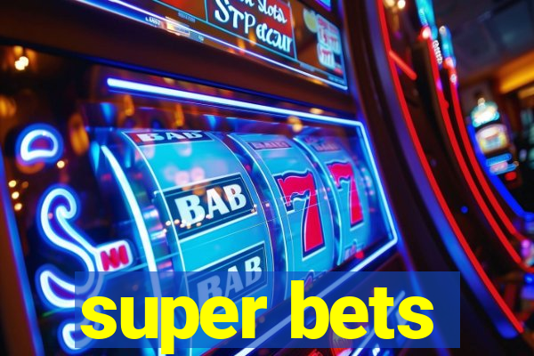 super bets