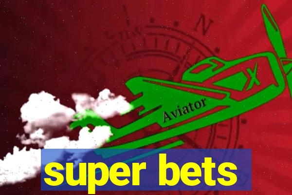 super bets