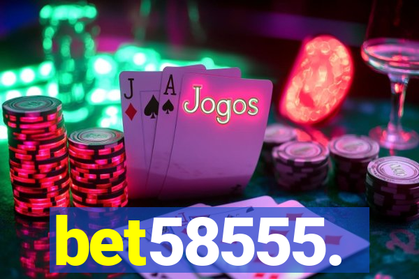 bet58555.