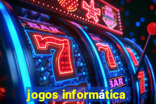 jogos informática