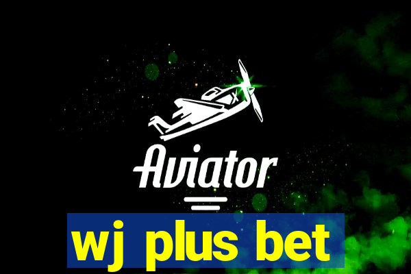 wj plus bet