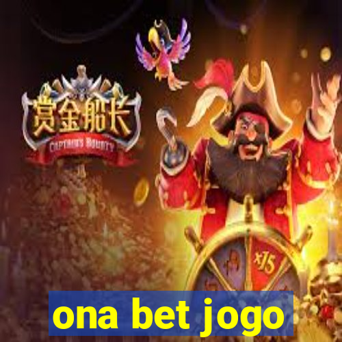 ona bet jogo