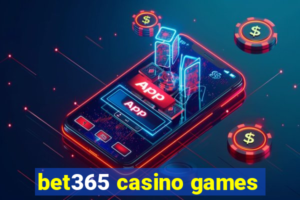 bet365 casino games