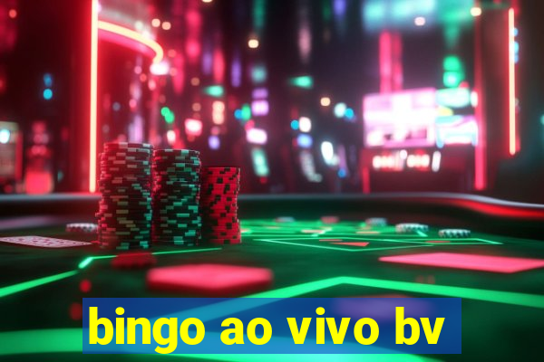 bingo ao vivo bv