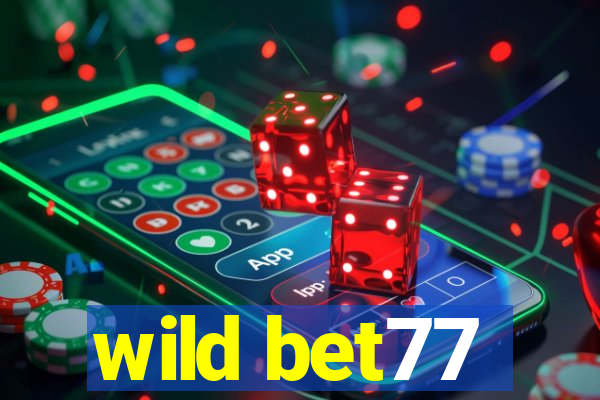 wild bet77