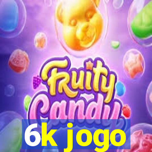 6k jogo