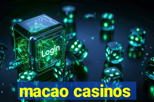 macao casinos