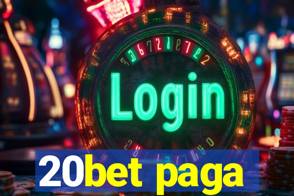 20bet paga