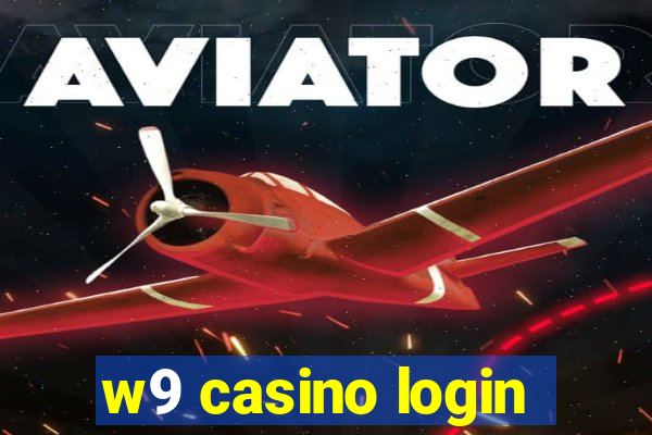 w9 casino login