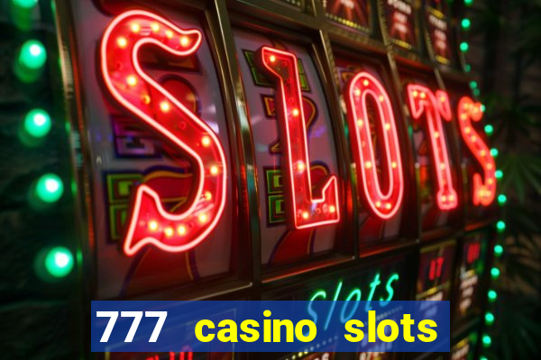 777 casino slots las vegas