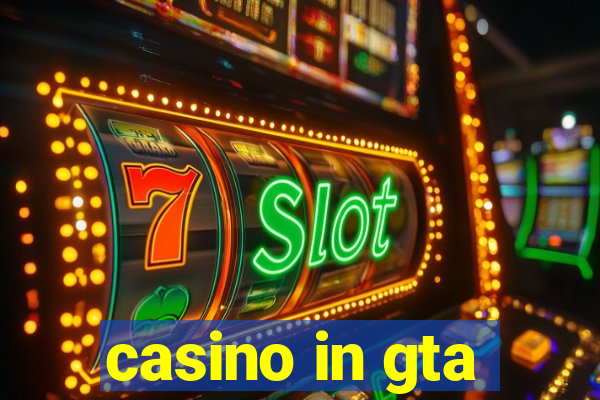 casino in gta