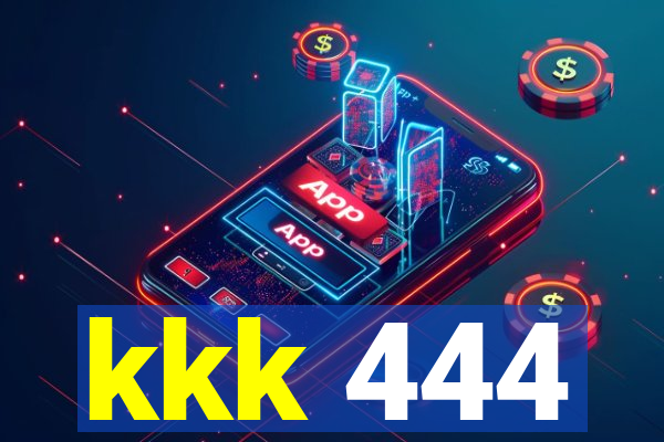 kkk 444