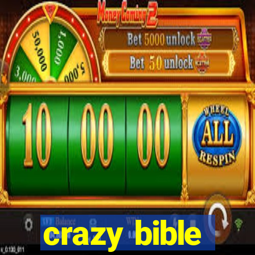 crazy bible