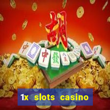 1x slots casino официальный сайт