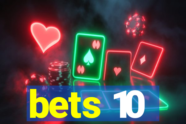 bets 10