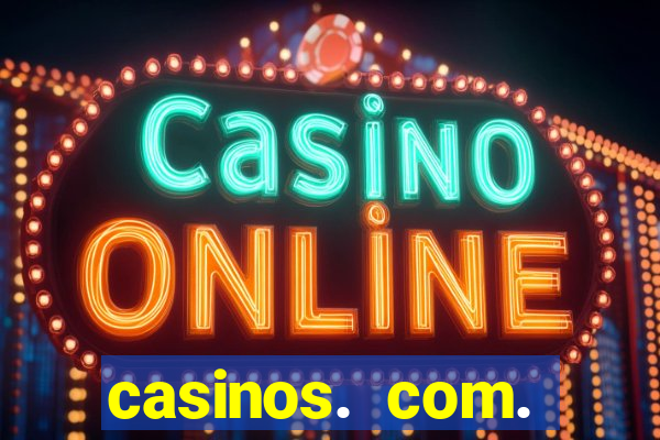 casinos. com. bonus. sem. deposito.