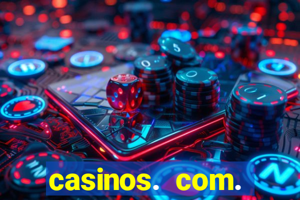 casinos. com. bonus. sem. deposito.