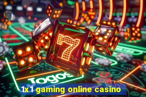 1x1 gaming online casino