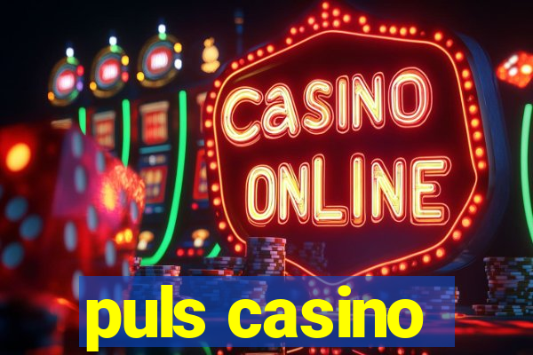 puls casino