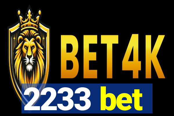 2233 bet