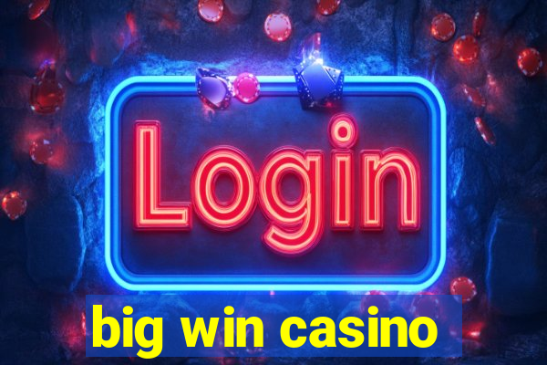 big win casino