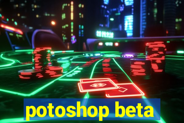 potoshop beta