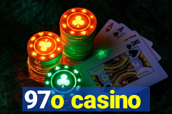 97o casino