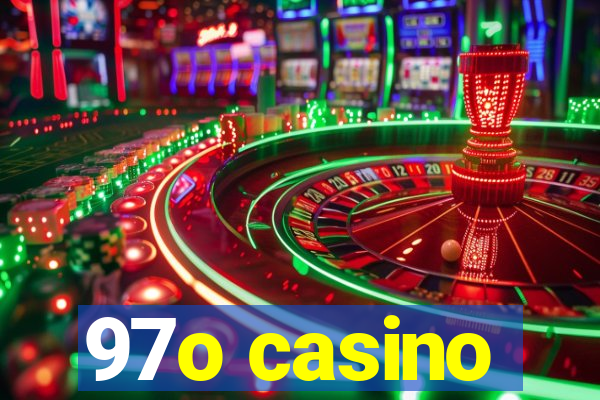 97o casino