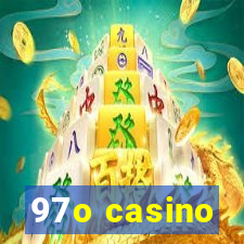 97o casino