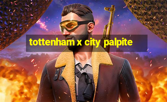 tottenham x city palpite