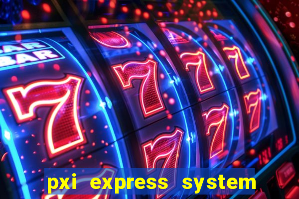 pxi express system timing slot