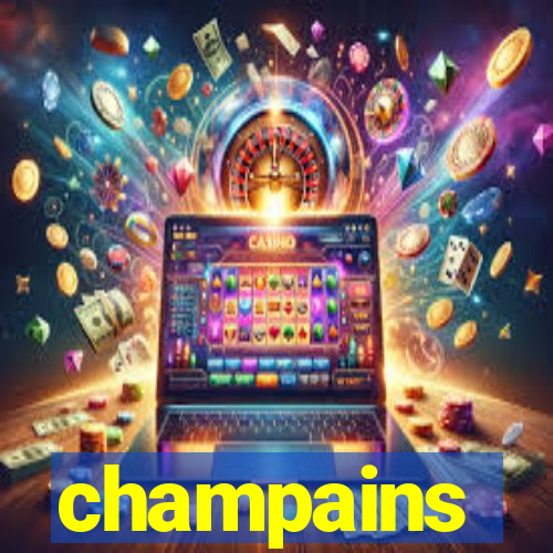 champains