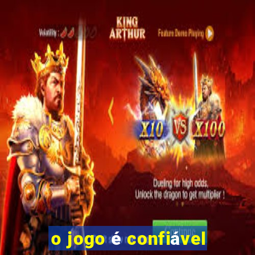 o jogo é confiável