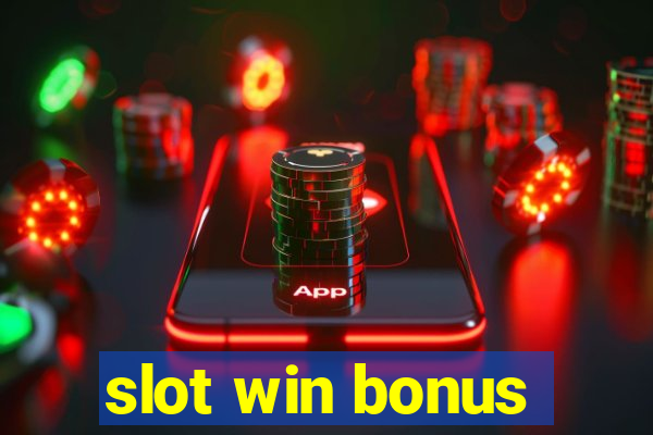 slot win bonus