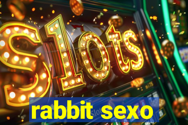 rabbit sexo