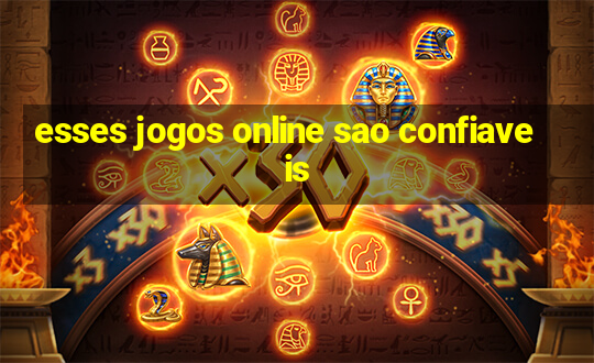 esses jogos online sao confiaveis