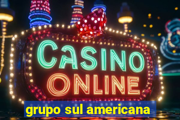 grupo sul americana