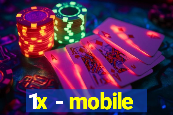 1x - mobile